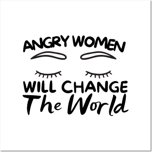 Angry Women Will Change The World Eyes Design Posters and Art